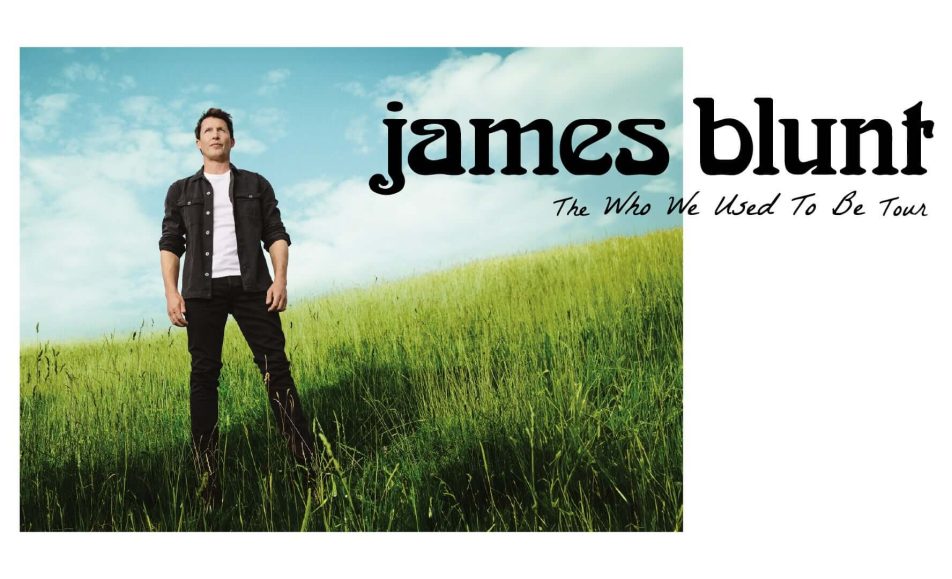 James Blunt - The Who We Used to Know Tour (12-14 Sept 2024)